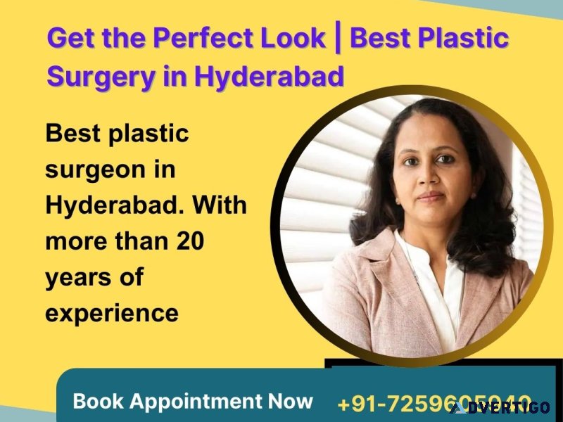 Get the perfect look | best plastic surgery in hyderabad