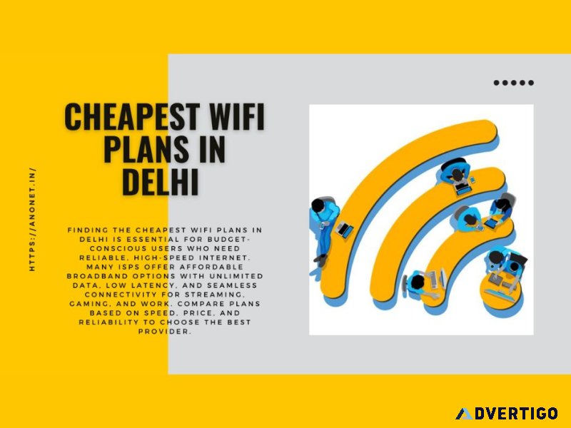 Find the best affordable cheapest wifi plans in delhi now