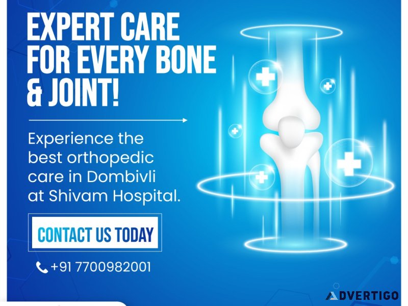 Expert orthopedic surgery at shivam hospital, dombivli | best or