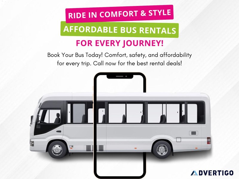 Ride in comfort & style – affordable bus rentals for every journ