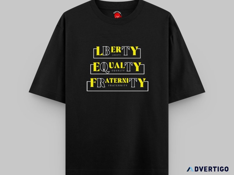 Liberty equality fraternity tshirt -comfortable & stylish design