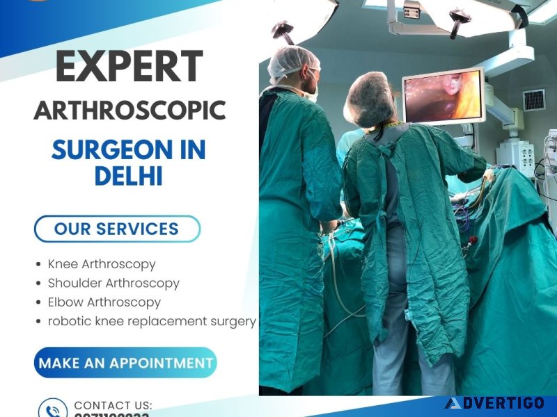 Best arthroscopy doctor in delhi – dr shekhar srivastav