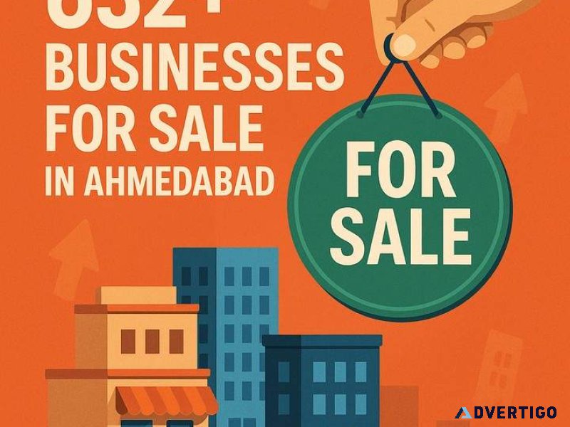 632+ business opportunities for sale in ahmedabad at indiabiz