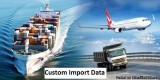 Custom Import Data - Compulsory For Traders to Survive