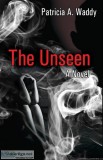 THE UNSEEN - available now