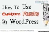 custom fonts in WordPress.