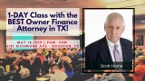 1-Day Class with the Best Owner Finance Attorney in Texas Scott 