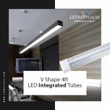 Install  V Shape 4ft LED Integrated Tubes For Better  Lighting