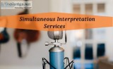 Get High Quality Simultaneous Interpretation Services In USA