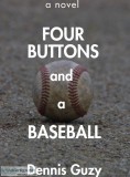 Four Buttons and a Baseball