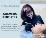 Best Cosmetic Dentist in Bakersfield- Riar Dental Arts