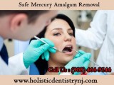 Safe Mercury Amalgam Filling Removal in NJNYC  Holistic Dentistr