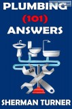 Plumbing 101 Answers