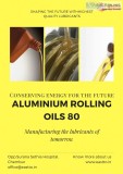 Aluminium rolling oils 80
