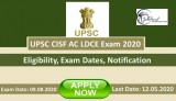 UPSC CAPF AC Recruitment 2020 Eligibility Exam Dates Notificatio
