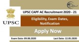 UPSC CAPF AC Recruitment 2020 Eligibility Exam Dates Notificatio