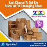 Last Chance To Get A 25% Discount On Packaging Boxes - RegaloPri