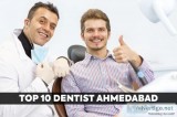 Top 10 Dentist in Ahmedabad