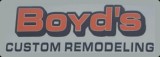 Boyd s Custom Remodeling Inc