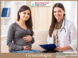 Get Treated By The Best Gynecologist In West Delhi