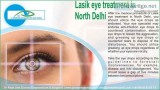 Best Lasik Eye Treatment In North Delhi  8585977709