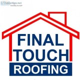 Finest Remodeling Services Rosenberg  Final Touch Roofing and Re