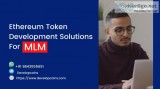 Ethereum token development solutions for mlm