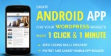 Create an android / iOS app for WordPress