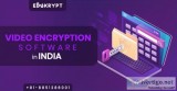 Video Encryption Software in India with Edukrypt