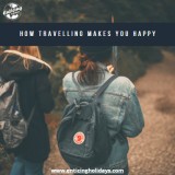 How travelling makes you happy