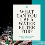 What Can You Use A Water Filter For