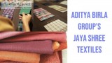 Aditya Birla Group&rsquos Jaya Shree Textiles