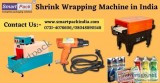 Shrink Wrapping Machine in India