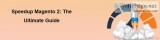 Speed up Magento 2  in 5 easy Steps OSC Professionals