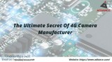 The Ultimate Secret Of 4G Camera Manufacturer