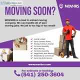 Need movers Loading Unloading Call MOVHRS 30hr