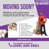 Need movers Loading Unloading Call MOVHRS 30hr