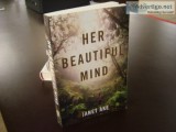 HER BEAUTIFUL MIND by Janet Ake.  story of 15 year old math prod
