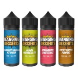 Banging desserts 100ml shortfills 0mg (70vg/30pg)