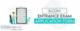 Bcom entrance application form| apply for bcom entrance form