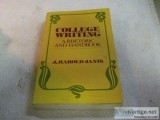 COLLEGE WRITING &ndash A RHETORIC AND HANDBOOK © 1977