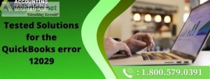 Proper methods to remove QuickBooks Error 12029