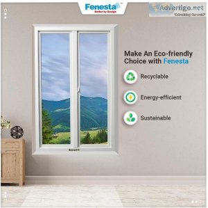 Make an Eco-Friendly Choice with Fenesta Windows and Doors