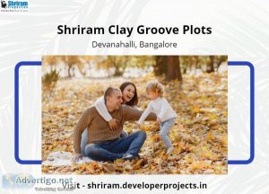 Shriram Clay Groove Devanahalli Bangalore - Incredibly Doing Thi