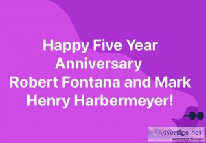 Happy 5th year anniversary robert a fontana & mark henry harberm