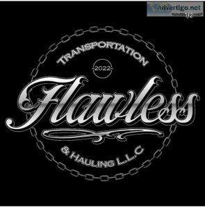 Hot Shot Business - Flawless Transportation and Hauling L.L.C.