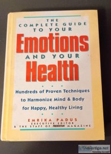 The Complete Guide to Your Emotions and Your Health