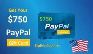 a 750 PayPal Gift Card