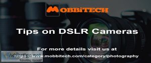 Tips on best dslr cameras - mobbitech