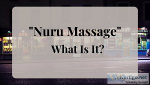 Nuru massage: the sensual and therapeutic bodywork experience